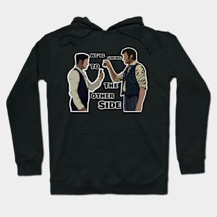 To the other side Hoodie